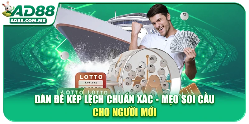 Dàn Đề Kép Lệch Chuẩn Xác - Mẹo Soi Cầu Cho Người Mới