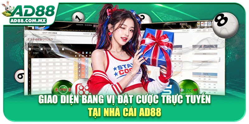 Giao diện bảng vị đặt cược trực tuyến tại nhà cái AD88