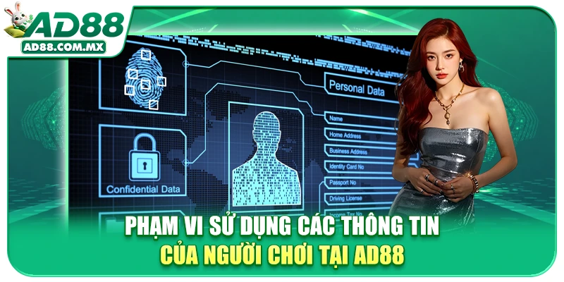 Phạm vi sử dụng các thông tin của người chơi tại AD88