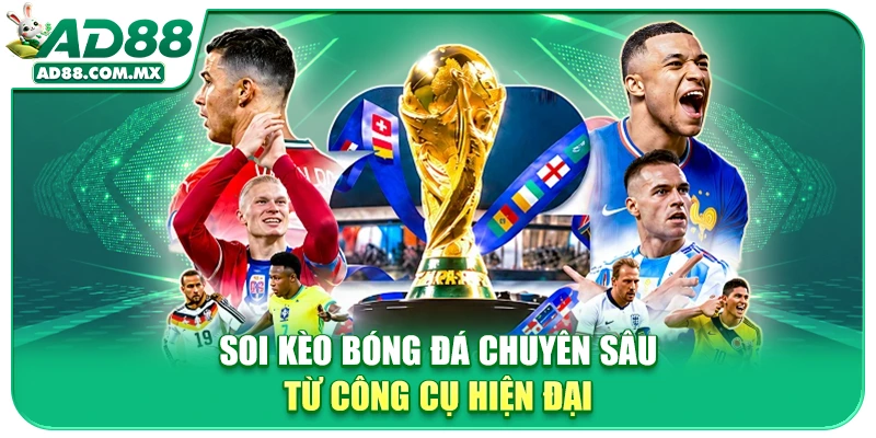 Soi kèo bóng đá chuyên sâu từ công cụ hiện đại