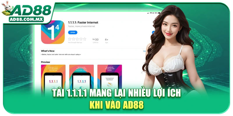 Tải 1.1.1.1 mang lại nhiều lợi ích khi vào AD88